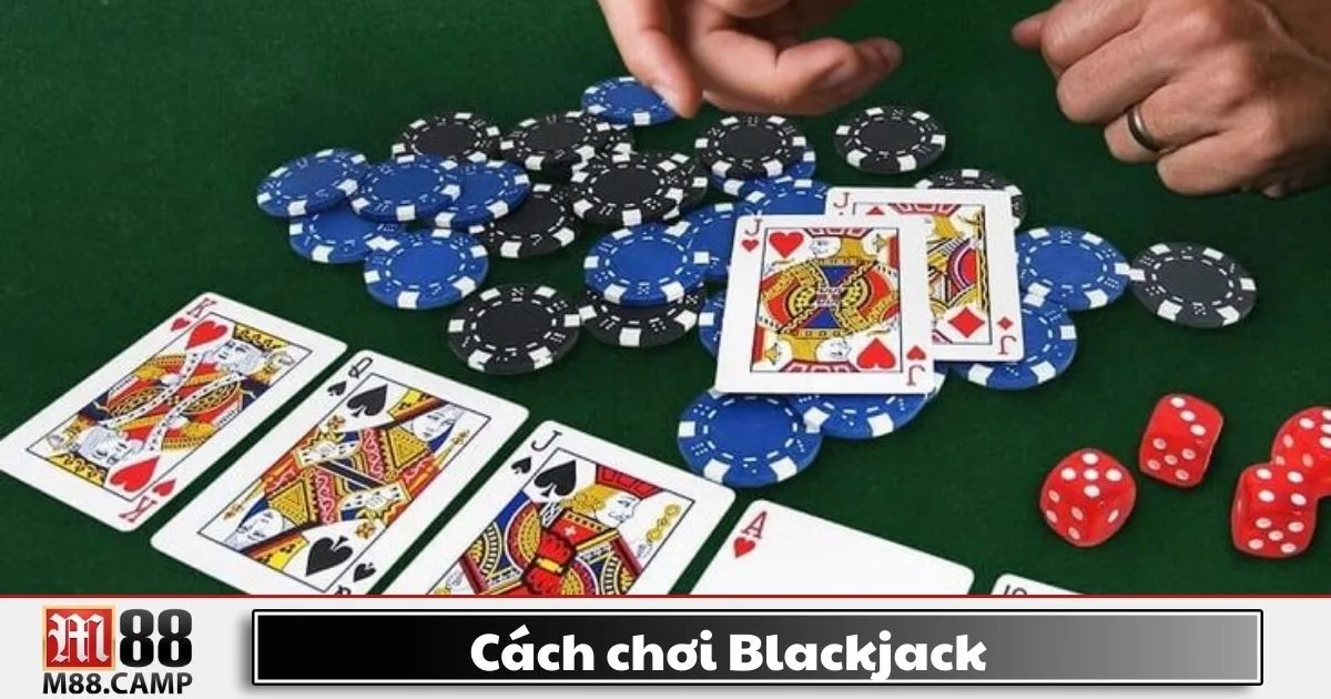 Cách Chơi Blackjack M88 - Cách Chiến Thuật Chơi Hiệu Quả 2 Blackjack là gì? Giới thiệu trò chơi bài phổ biến tại M88