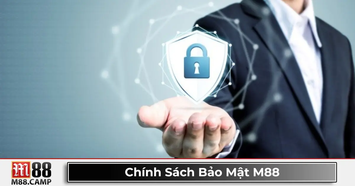 Chính Sách Bảo Mật M88 3 Những Điều Người Chơi Cần Biết Để Giữ Tài Khoản An Toàn